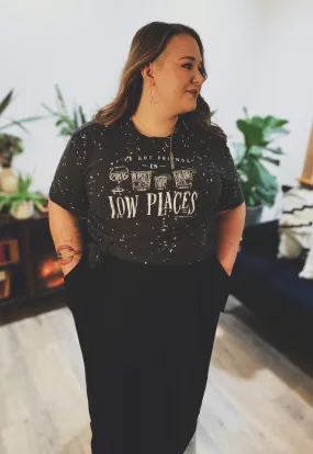 FRIENDS IN LOW PLACES T-SHIRT
