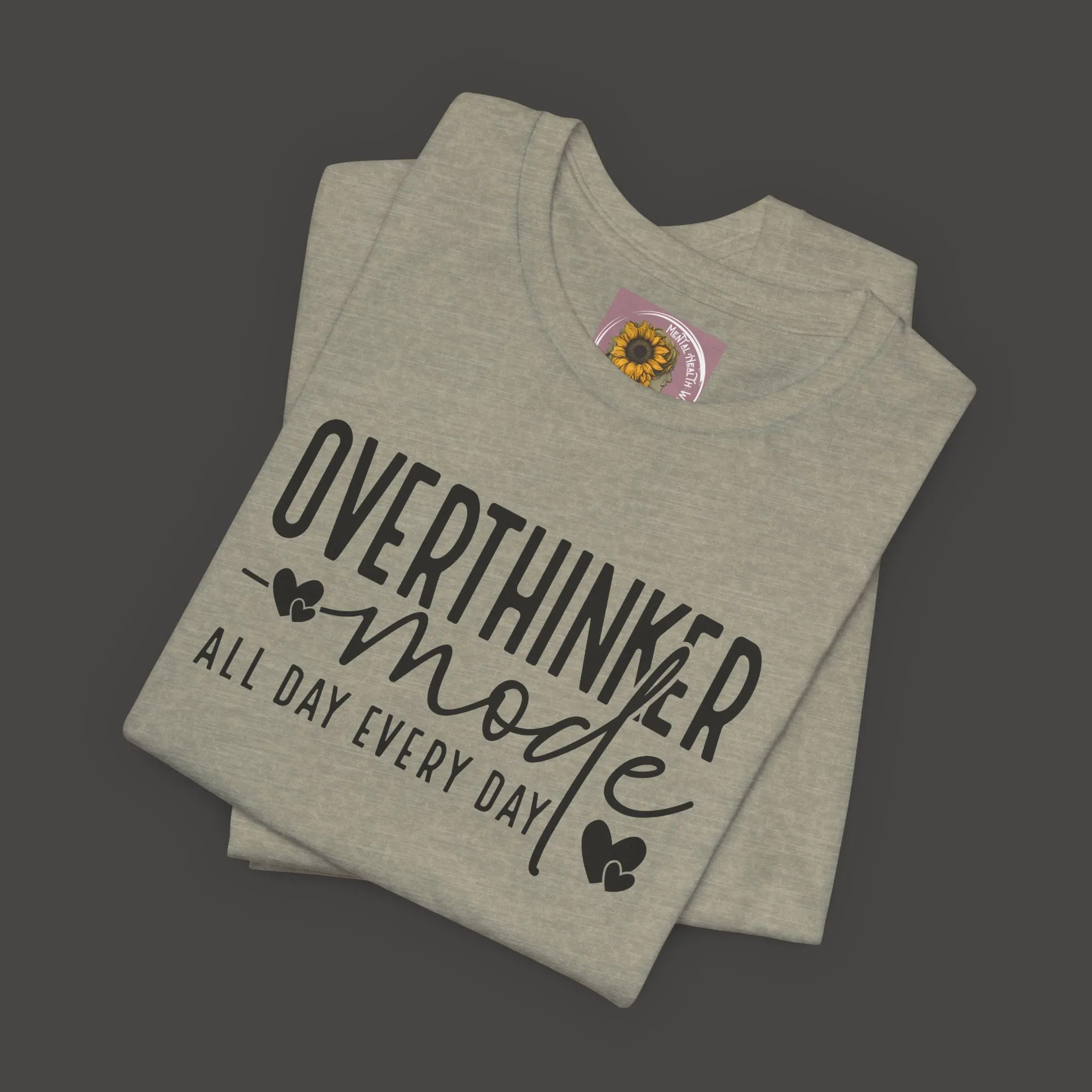Over Thinker Mode -Mental Health Awareness Short Sleeve Tee