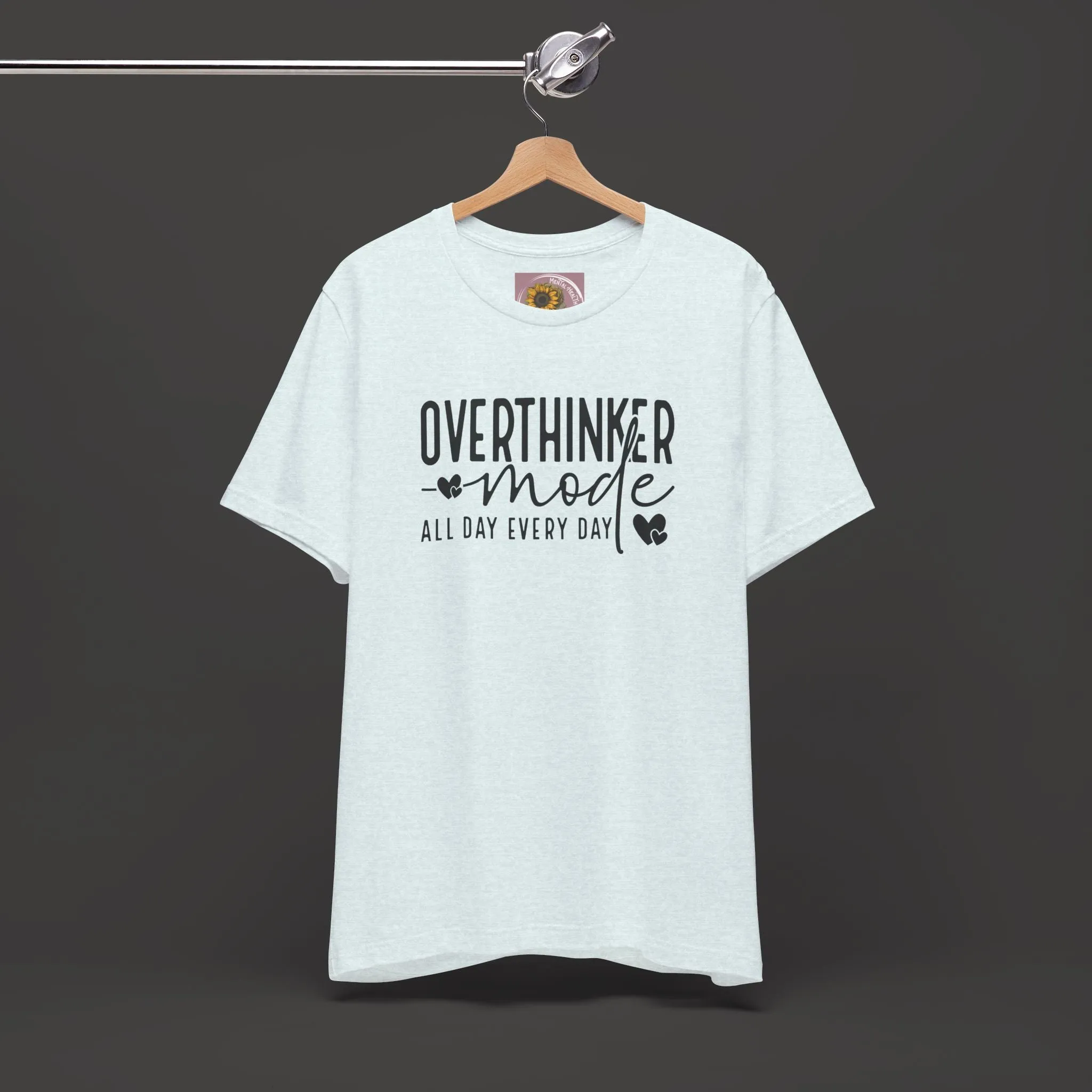 Over Thinker Mode -Mental Health Awareness Short Sleeve Tee