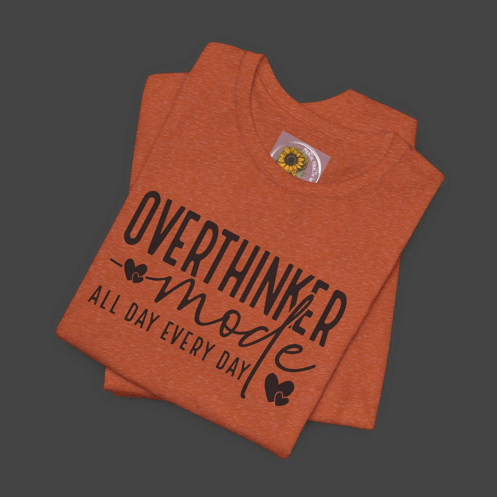 Over Thinker Mode -Mental Health Awareness Short Sleeve Tee