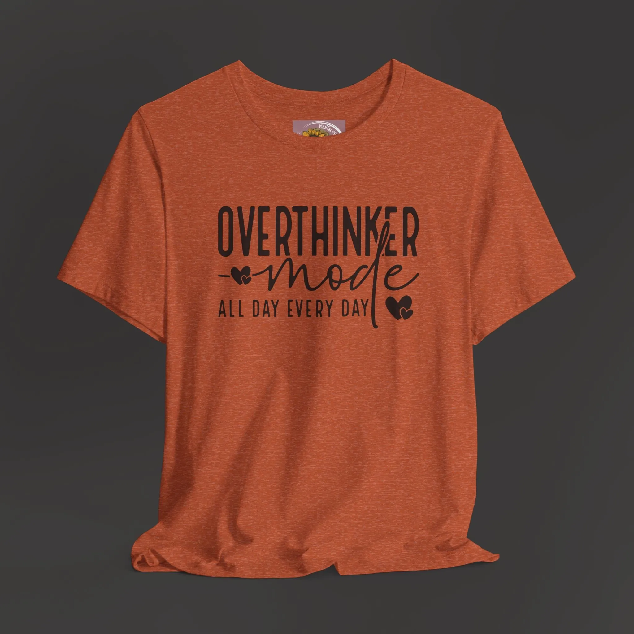 Over Thinker Mode -Mental Health Awareness Short Sleeve Tee