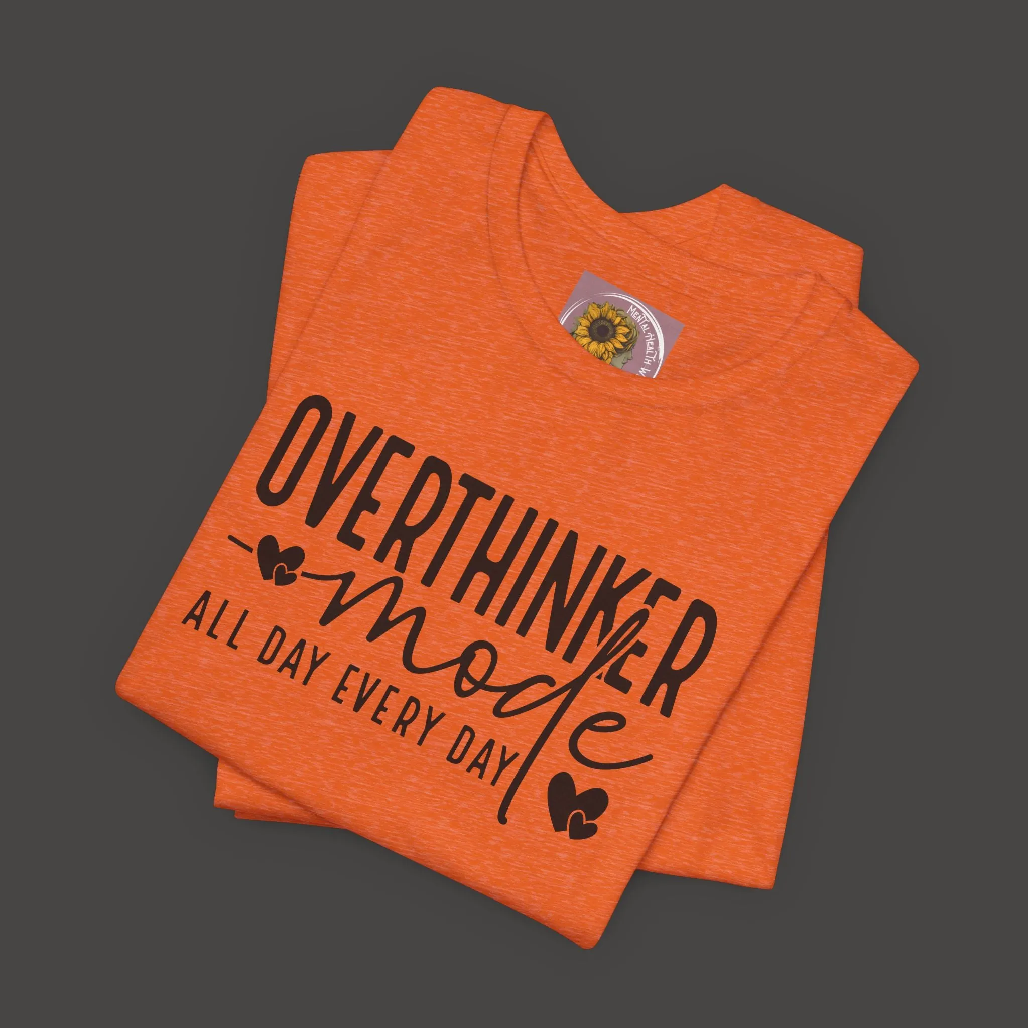 Over Thinker Mode -Mental Health Awareness Short Sleeve Tee