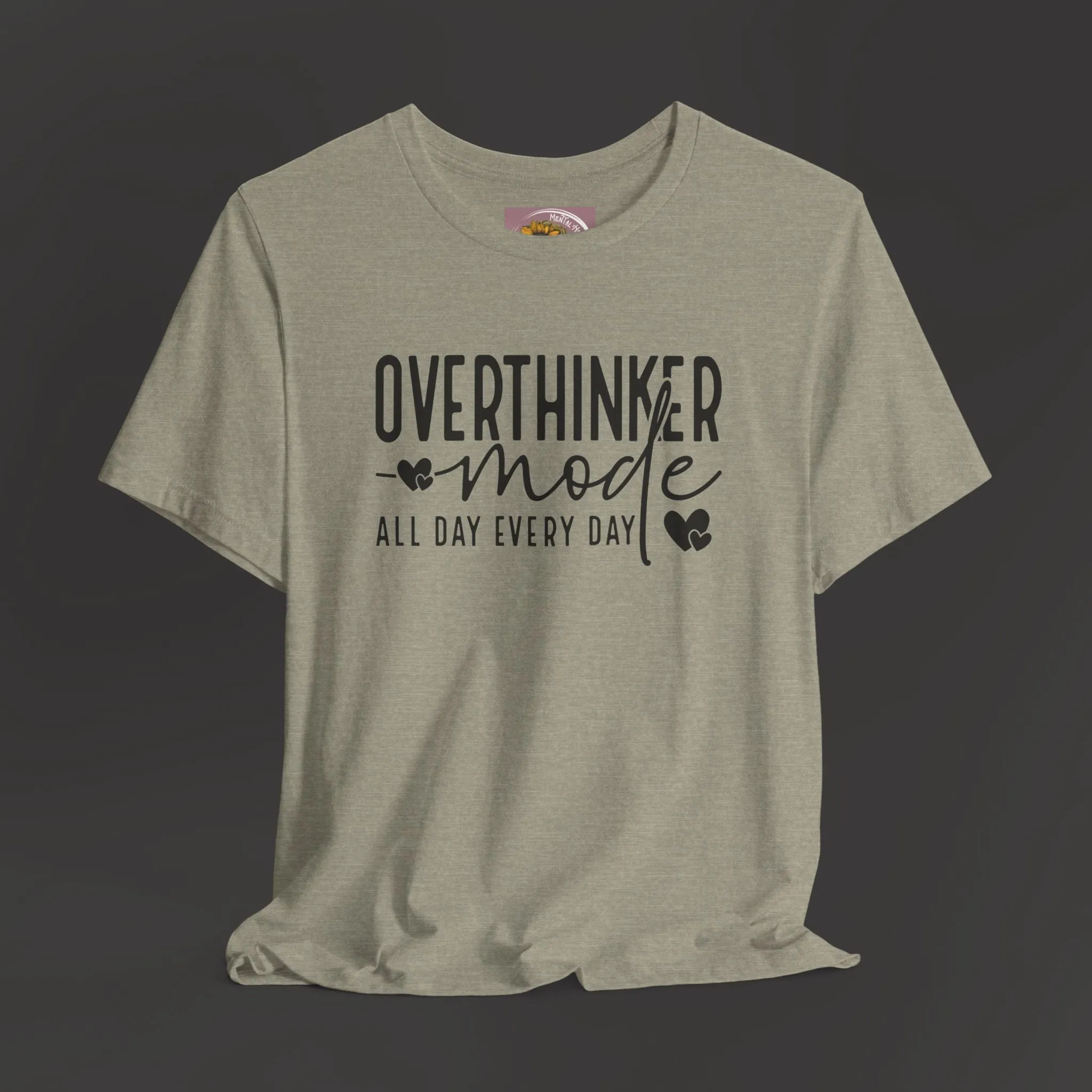 Over Thinker Mode -Mental Health Awareness Short Sleeve Tee