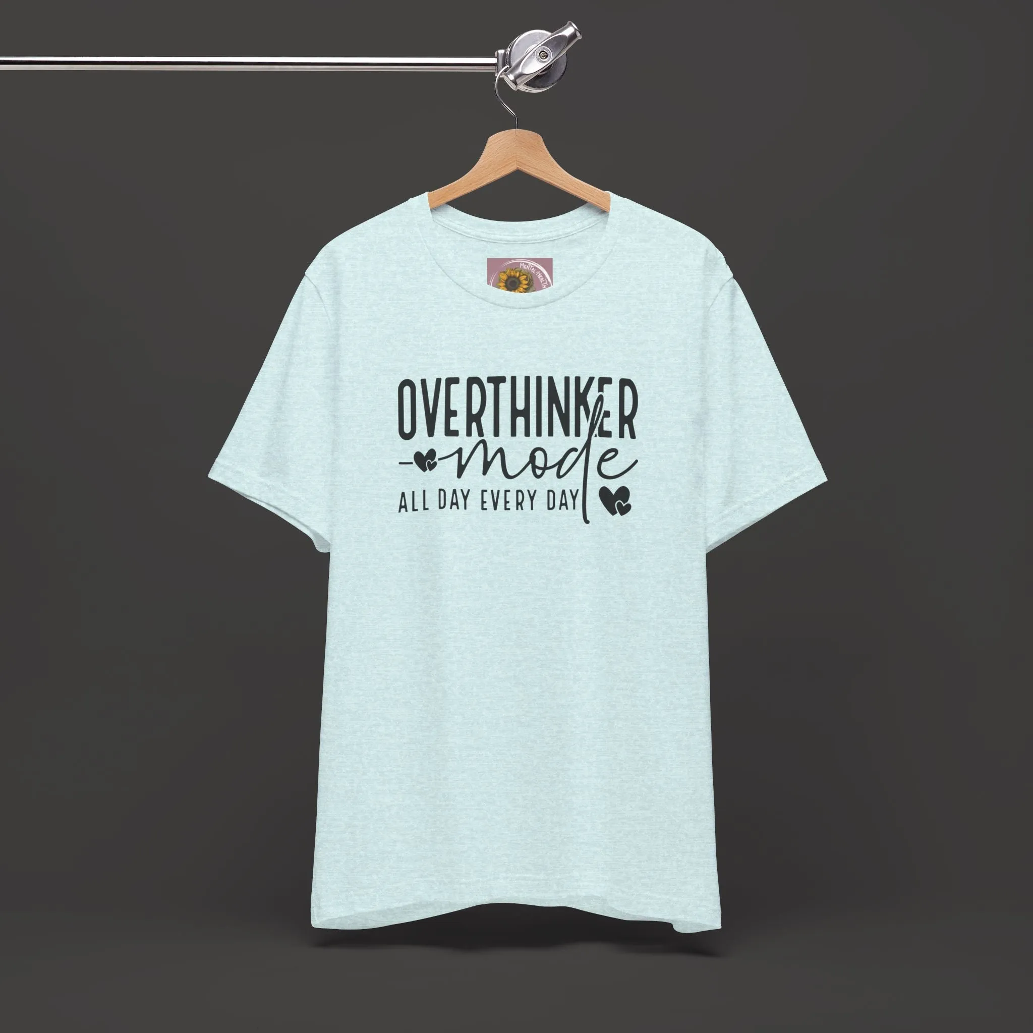 Over Thinker Mode -Mental Health Awareness Short Sleeve Tee