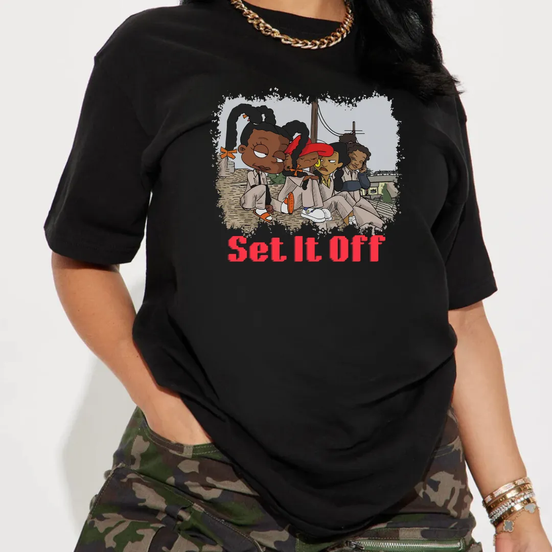 Set It Off Tee
